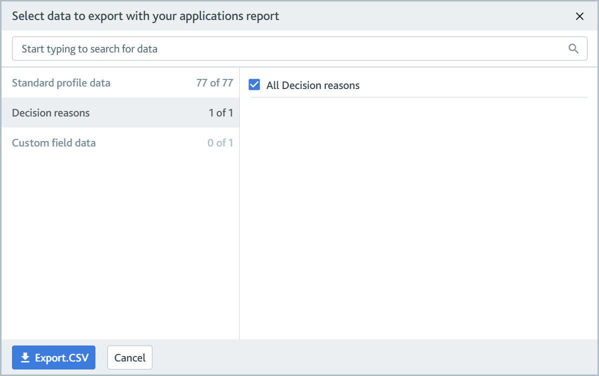 Select data to export with your applications report dialog with export all decision reasons selected.